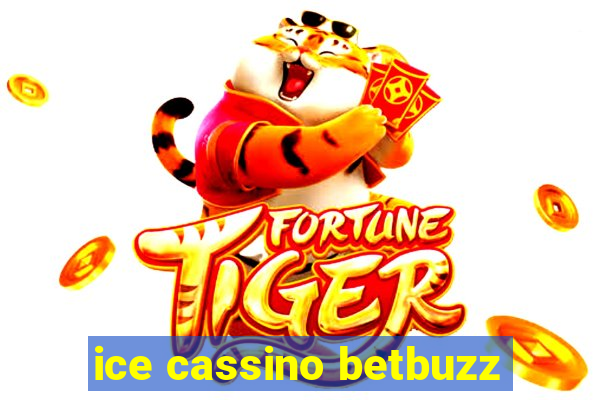 ice cassino betbuzz